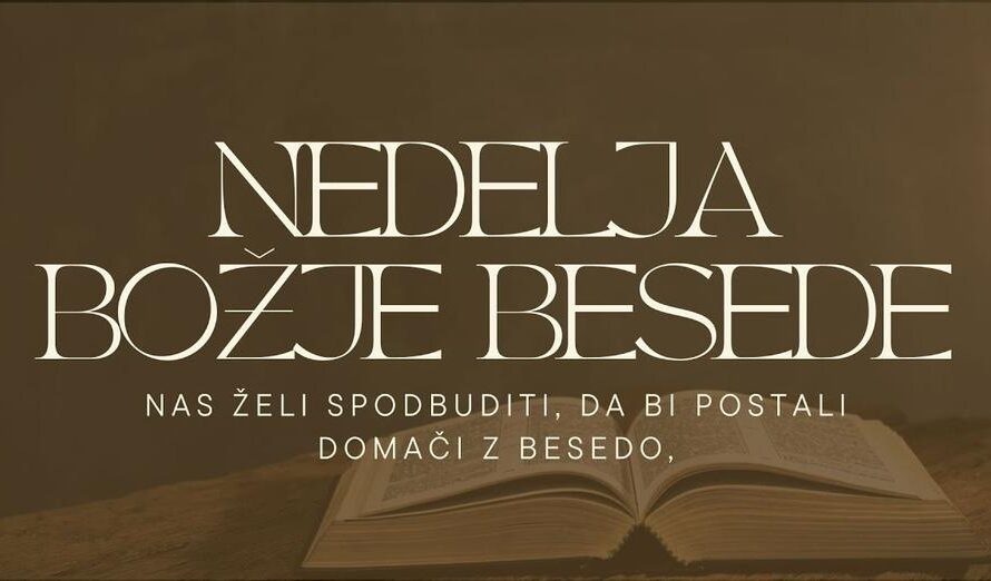 3. NEDELJA MED LETOM – NEDELJA BOŽJE BESEDE, 21. januar, 2024